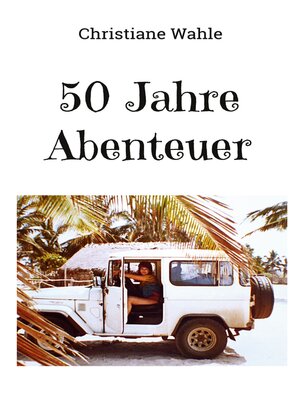 cover image of 50 Jahre Abenteuer